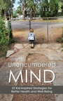 Cover: An Unencumbered Mind - Balboa Press