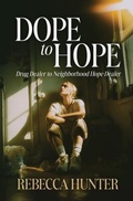 Cover: Dope to Hope - Trilogy Christian Publishing