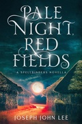 Cover: Pale Night, Red Fields - Joseph John Lee