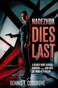 Cover: Nadezhda Dies Last (DIRECTIVE SEVEN) - Delenova Publishing