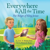 Enlarge image Cover: Everywhere & All the Time - Kingdom Come Press