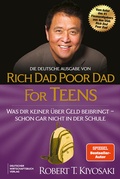 Cover: Die deutsche Ausgabe von Rich Dad Poor Dad for Teens - Deutscher Wirtschaftsbuch Verlag