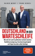 Cover: Deutschland in der Warteschleife - Deutscher Wirtschaftsbuch Verlag