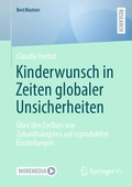 Cover: Kinderwunsch in Zeiten globaler Unsicherheiten - Springer VS