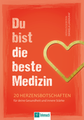 Abbildung von: Du bist die beste Medizin - Mentoren-Media-Verlag