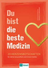 Abbildung von: Du bist die beste Medizin - Mentoren-Media-Verlag