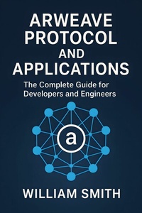 Abbildung von: Arweave Protocol and Applications - HiTeX Press