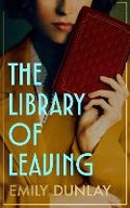 Cover: The Library of Leaving - Fourth Estate Ltd