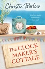 Cover: The Clockmaker's Cottage - HarperCollins