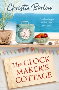 Enlarge image Cover: The Clockmaker's Cottage - HarperCollins