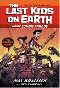 Cover: The Last Kids on Earth and the Zombie Parade: The Graphic Novel - Farshore