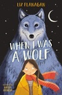 Cover: When I was a Wolf - HarperCollins