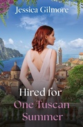 Cover: Hired For One Tuscan Summer - HarperCollins