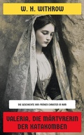 Cover: Valeria, die M&auml;rtyrerin der Katakomben - Neu &uuml;bersetzt Verlag