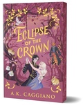 Cover: Eclipse of the Crown (Deluxe Edition) - Sourcebooks Casablanca