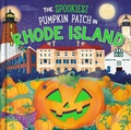 Cover: The Spookiest Pumpkin Patch in Rhode Island - Hometown World