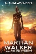 Cover: Martian Walker and Other Stories - Words on Paper (Ink)