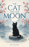 Cover: The Cat and The Moon - 33 Zen Stories - Omen Publishing