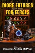 Cover: More Futures for Ferals - Espec Books