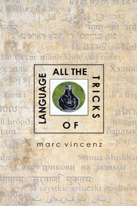 Enlarge image Cover: All the Tricks of Language - DOS Madres Press