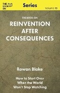 Cover: The Book On Reinvention After Consequences - Book on Publishing