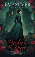 Cover: Darkest at Dusk - Eve Silver