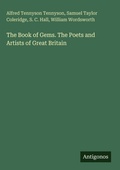 Cover: The Book of Gems. The Poets and Artists of Great Britain - Antigonos Verlag
