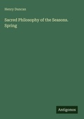 Cover: Sacred Philosophy of the Seasons. Spring - Antigonos Verlag