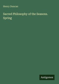 Enlarge image Cover: Sacred Philosophy of the Seasons. Spring - Antigonos Verlag