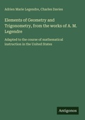 Cover: Elements of Geometry and Trigonometry, from the works of A. M. Legendre - Antigonos Verlag