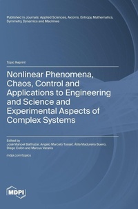Enlarge image Cover: Nonlinear Phenomena, Chaos, Control and Applications to Engineering and Science and Experimental Aspects of Complex Systems - MDPI AG