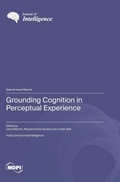 Cover: Grounding Cognition in Perceptual Experience - MDPI AG