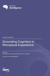 Enlarge image Cover: Grounding Cognition in Perceptual Experience - MDPI AG