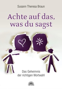Abbildung von: Achte auf das, was du sagst - Via Nova