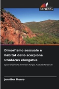 Cover: Dimorfismo sessuale e habitat dello scorpione Urodacus elongatus - Edizioni Sapienza