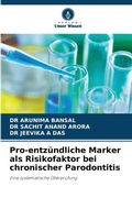 Cover: Pro-entzuendliche Marker als Risikofaktor bei chronischer Parodontitis - Verlag Unser Wissen