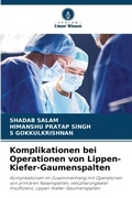 Cover: Komplikationen bei Operationen von Lippen-Kiefer-Gaumenspalten - Verlag Unser Wissen