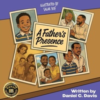 Enlarge image Cover: A Father's Presence - Daniel C. Davis
