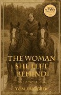 Cover: The Woman She Left Behind - Sunacumen Press