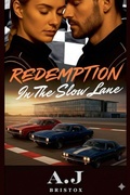 Cover: Redemption in the Slow Lane - A.J Bristox
