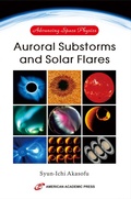 Cover: Advancing Space Physics: Auroral Substorms and Solar Flares - American Academic Press