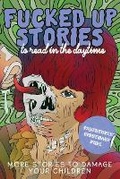 Cover: Fucked Up Stories to Read in the Daytime Vol. 2 - Filthy Loot
