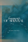 Cover: Fragments of Survival - Andrea Andi Perry