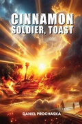 Cover: Cinnamon soldier, Toast - Daniel Prochaska