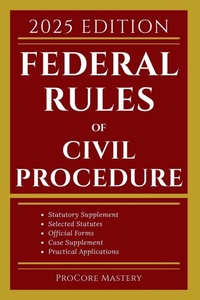 Enlarge image Cover: Federal Rules of Civil Procedure - ProCore Mastery