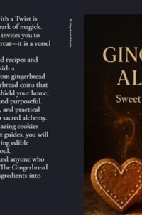 Enlarge image Cover: The Gingerbread Alchemist - Matthew Edward Petchinsky