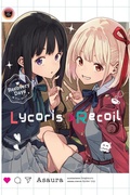 Cover: Lycoris Recoil: Recovery Days, Vol. 1 (light novel) - Yen Press