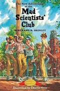 Cover: The New Adventures of the Mad Scientists' Club - Purple House Press