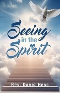 Enlarge image Cover: Seeing in the Spirit - Trilogy Christian Publishing