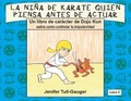 Cover: La nina de karate quien piensa antes de actuar - Ryukyu Karate